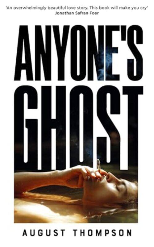 

Anyone's Ghost by August Thompson -Paperback