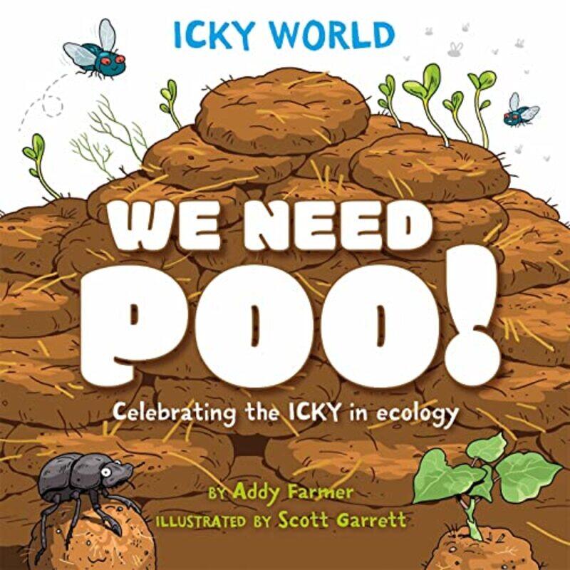 

Icky World We Need POO! by Cayetano Cardelus Vidal-Hardcover