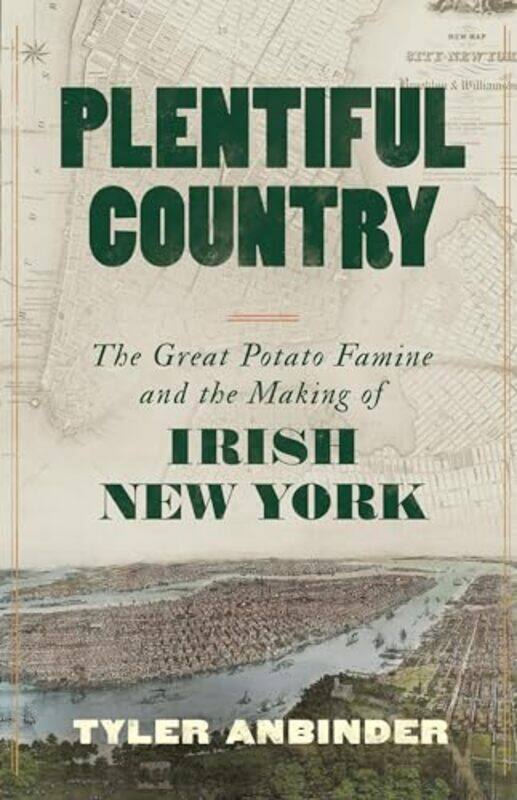 

Plentiful Country By Anbinder Tyler - Hardcover