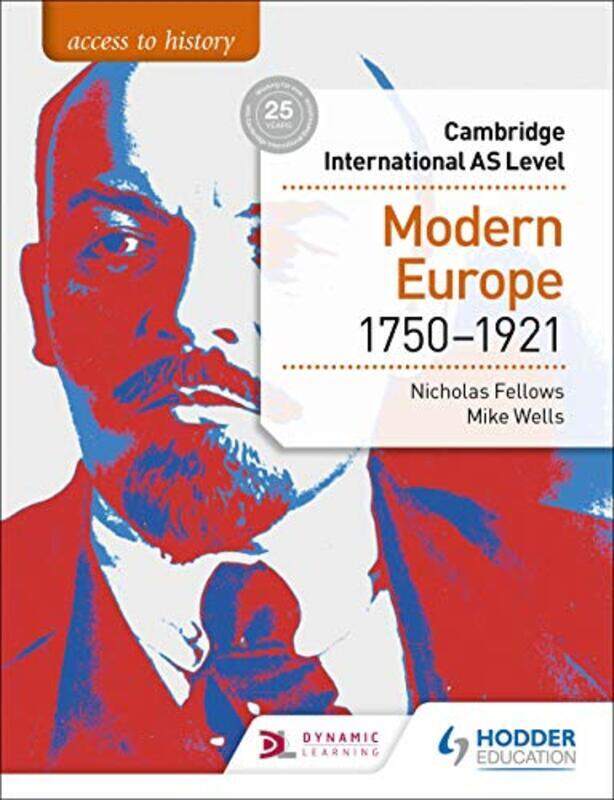 

Access to History for Cambridge International AS Level: Modern Europe 1750-1921,Paperback by Fellows, Nicholas - Wells, Mike