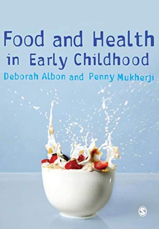 

Food and Health in Early Childhood by Chris PackhamJason Cockcroft-Paperback