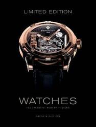 Limited Edition Watches: 150 Exclusive Modern Designs, Hardcover Book, By: Stephen Huyton