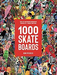 1000 Skateboards By Mackenzie Eisenhour Paperback