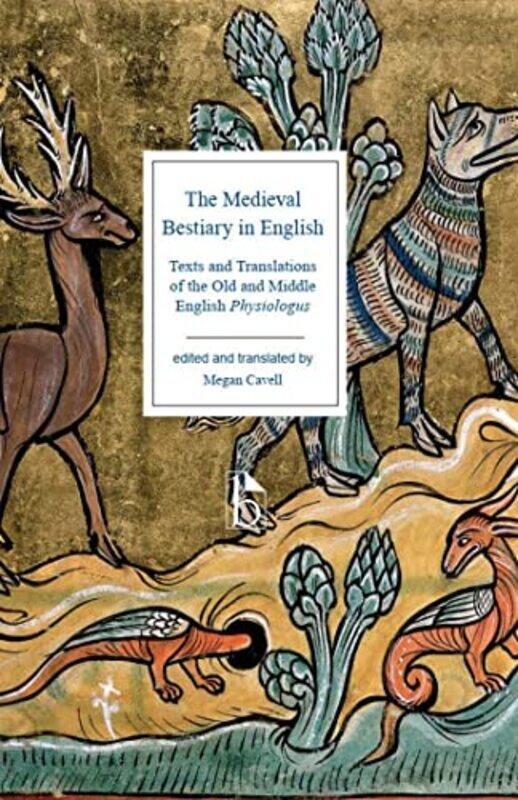 

The Medieval Bestiary in English by Megan Cavell-Paperback