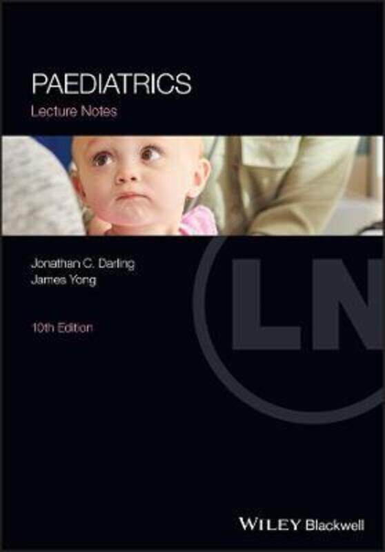 

Paediatrics Lecture Notes,Paperback, By:Darling, Jonathan C. - Yong, James