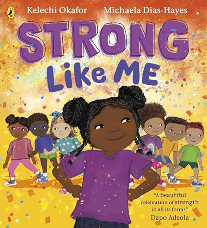 

Strong Like Me by Kelechi OkaforMichaela Dias-Hayes -Paperback