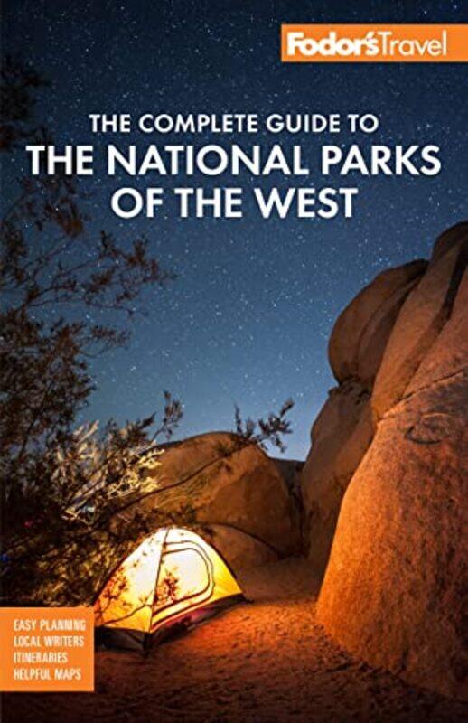 

Fodors The Complete Guide to the National Parks of the West by Fodors Travel Guides-Paperback