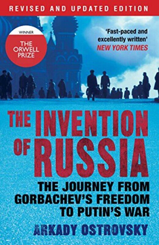 

The Invention of Russia by Arkady Ostrovsky-Paperback