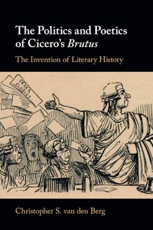 

The Politics and Poetics of Ciceros Brutus by Jane Austen-Paperback