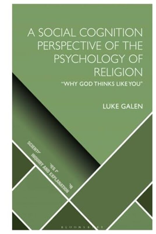 Social Cognition Perspective Of The Psychology Of Religion By Luke Galen (Grand Valley State University, Usa) Hardcover