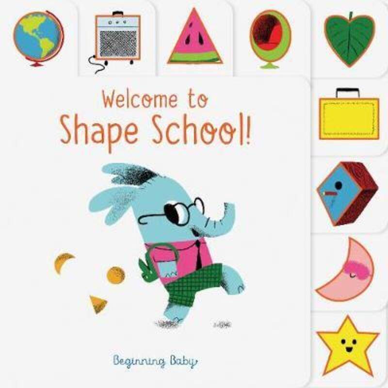 

Welcome to Shape School!: Beginning Baby.paperback,By :Chronicle Books