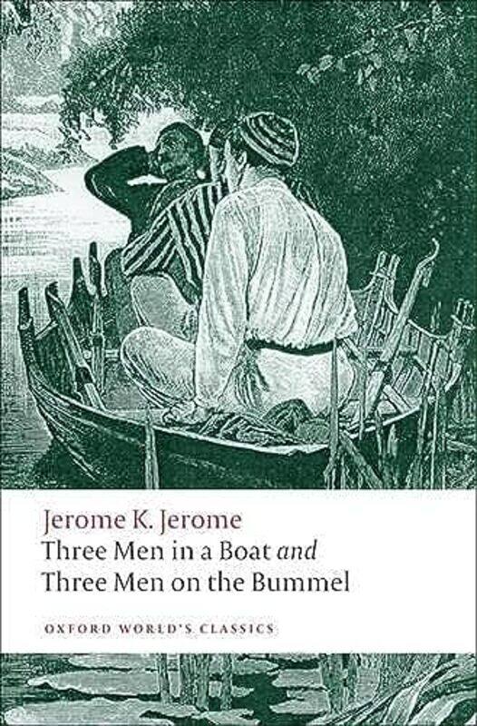 

Three Men in a Boat and Three Men on the Bummel by Jerome K JeromeGeoffrey Senior Lecturer in English, Senior Lecturer in English, University of Readi