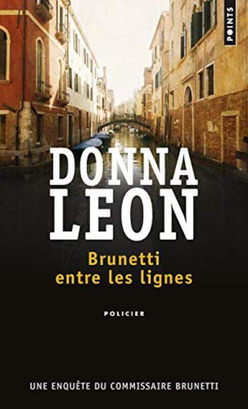

Brunetti entre les lignes : Une enqu te du Commissaire Brunetti,Paperback by