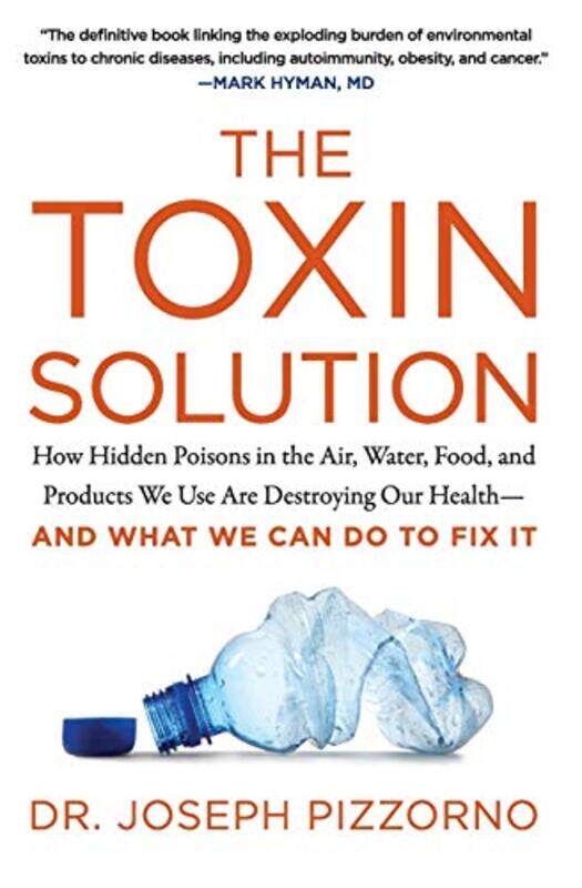 

Toxin Solution by Joseph Pizzorno Paperback