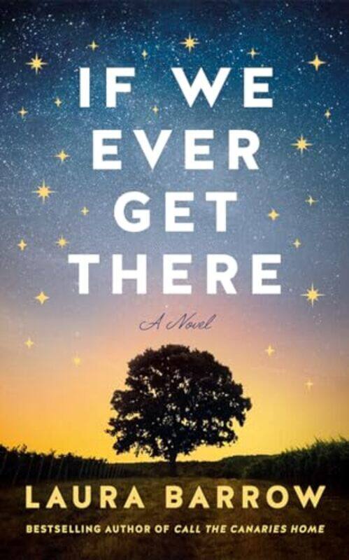 

If We Ever Get There by Laura Barrow-Paperback