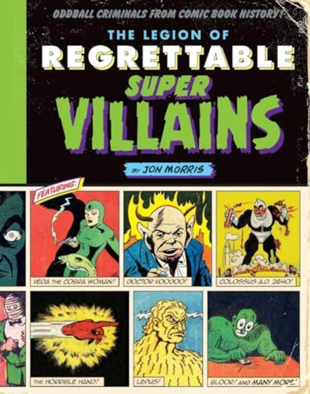 

The Legion of Regrettable Supervillains by Jon Morris-Hardcover