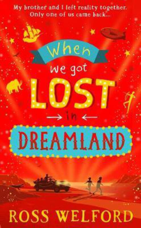 

When We Got Lost in Dreamland, Paperback Book, By: Ross Welford