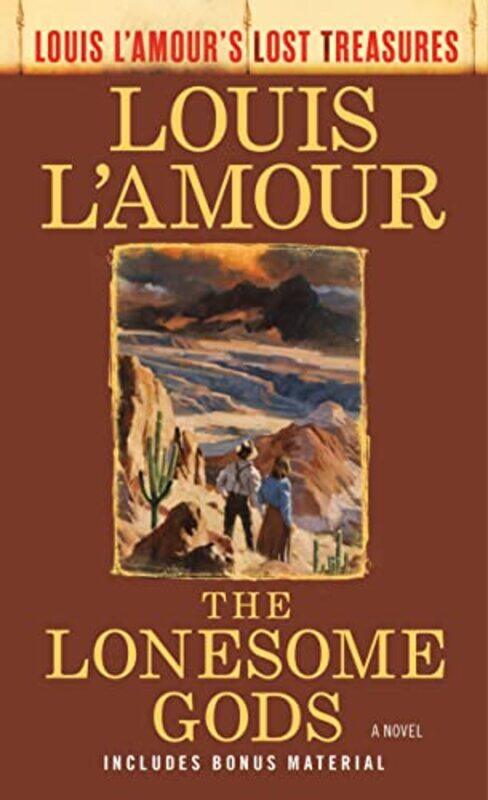 

The Lonesome Gods Louis LAmours Lost Treasures by Louis LAmour-Paperback
