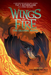Wings of Fire: The Dark Secret: A Graphic Novel (Wings of Fire Graphic Novel #4), 4, Hardcover Book, By: Tui T. Sutherland