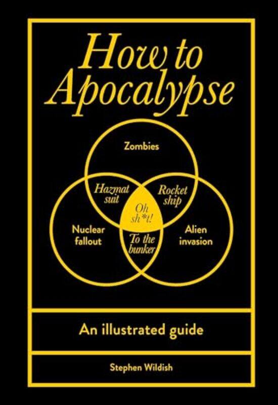 

How to Apocalypse by Stephen Wildish-Hardcover