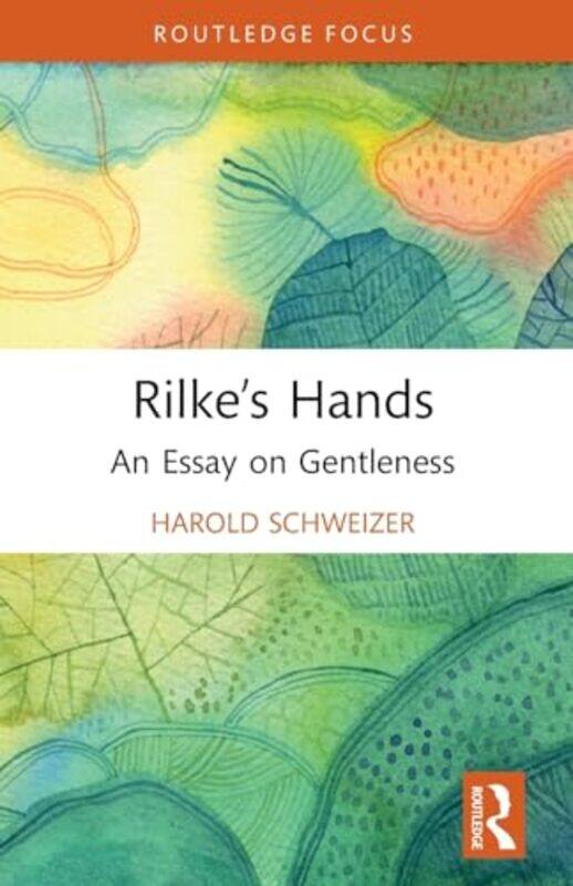 

Rilke’S Hands by Harold Schweizer-Paperback