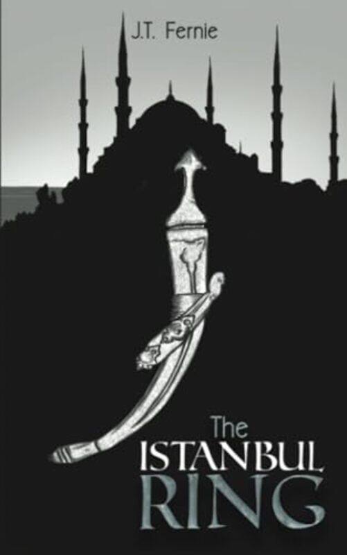 

The Istanbul Ring by JT Fernie-Paperback