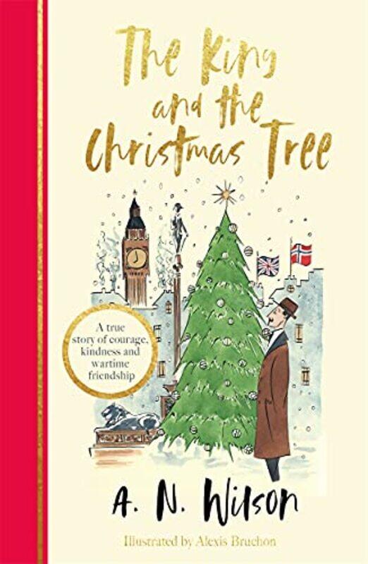 

The King and the Christmas Tree by AN Wilson-Hardcover