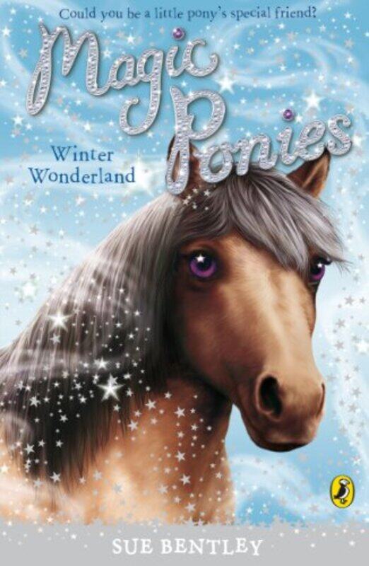 

Magic Ponies Winter Wonderland by Sue Bentley-Paperback