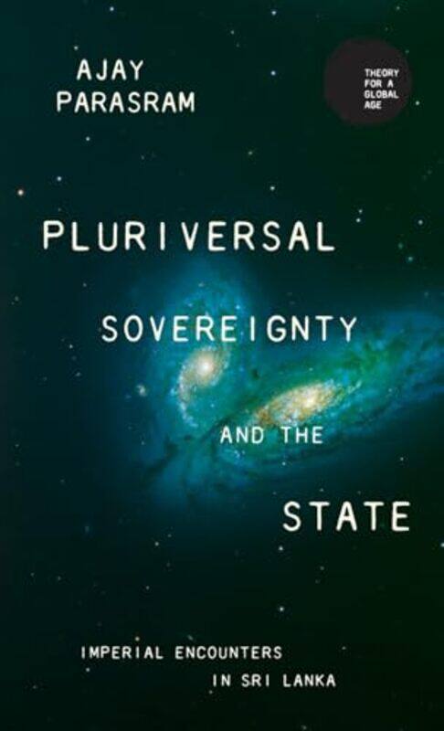 

Pluriversal Sovereignty And The State by Ajay Parasram-Hardcover