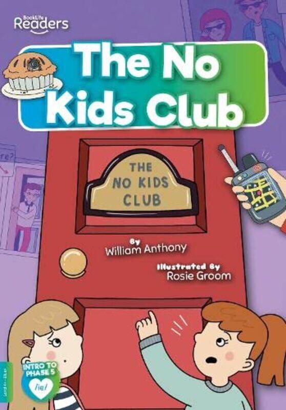 

The No Kids Club by William Anthony-Paperback