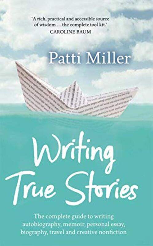 

Writing True Stories by Patti Miller-Hardcover