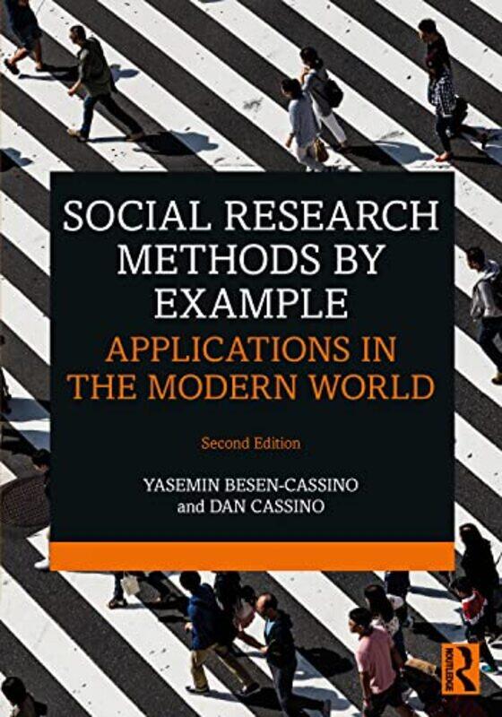 

Social Research Methods by Example by Yasemin Besen-CassinoDan Fairleigh Dickson University Cassino-Paperback