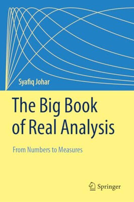 

The Big Book of Real Analysis by Sarah Knight-Hardcover