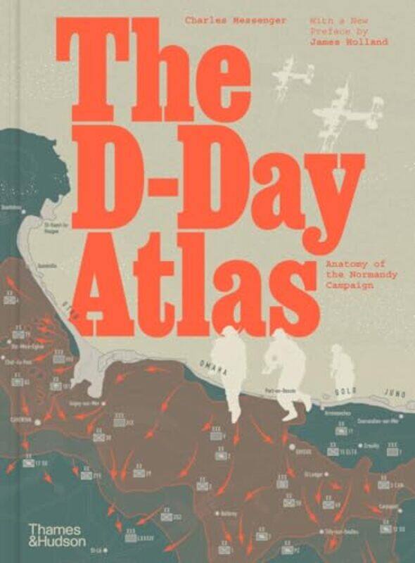 

The DDay Atlas by Charles Messenger-Hardcover
