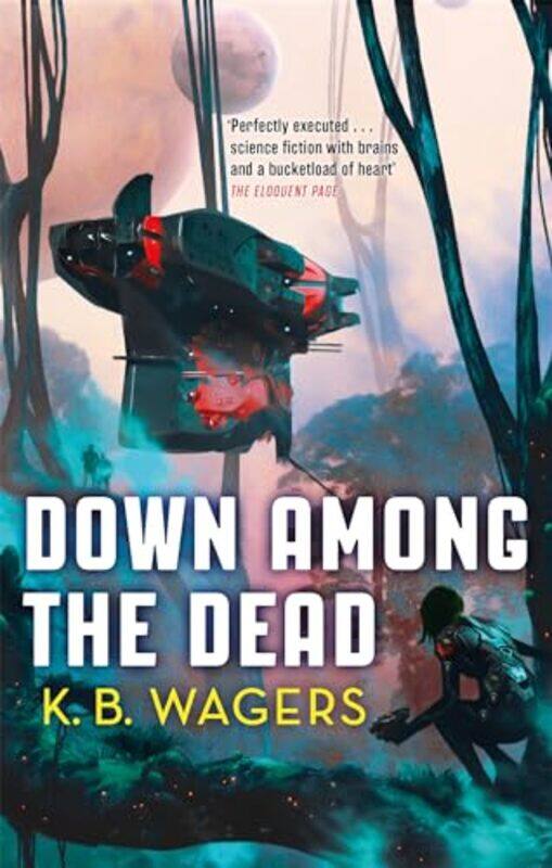 

Down Among The Dead by K B Wagers-Paperback