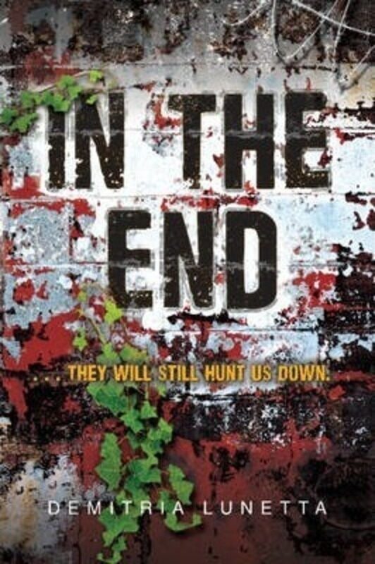 

In the End.paperback,By :Lunetta, Demitria