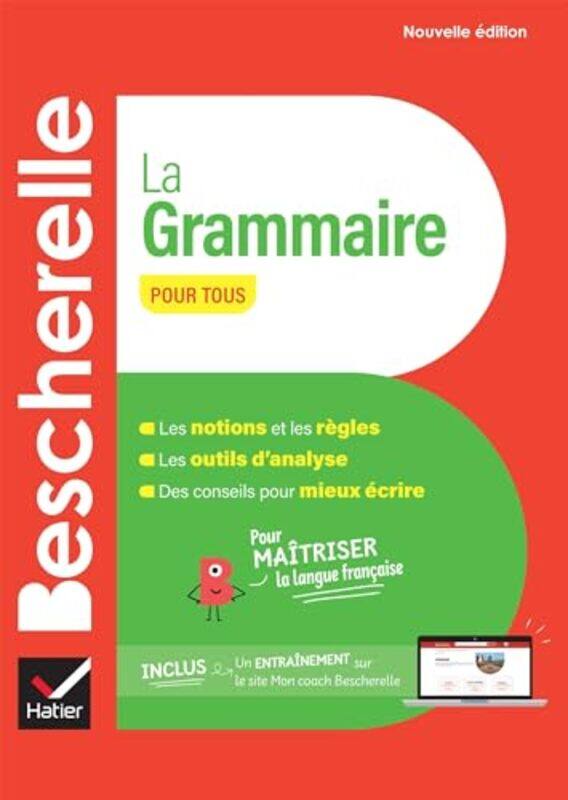 

Bescherelle La Grammaire Pour Tous Nouvelle edition by Nicolas Laurent, Ben..Paperback