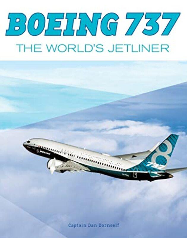 

Boeing 737: The World's Jetliner,Paperback,By:Dornseif, Daniel