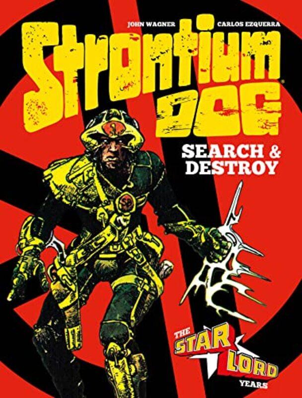 

Strontium Dog Search And Destroy by John WagnerCarlos Ezquerra-Hardcover