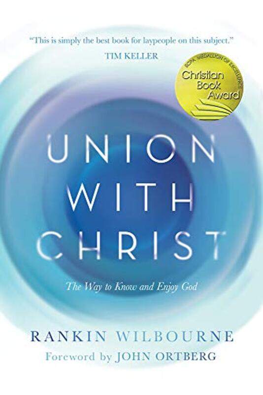 

Union with Christ by Rankin Wilbourne-Paperback