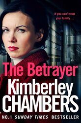 The Betrayer, Paperback Book, By: Kimberley Chambers