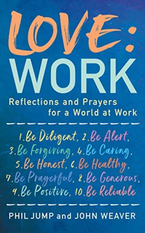 

Love Work by Phil JumpJohn Weaver-Paperback