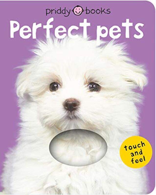 

Bright Baby Touch & Feel Perfect Pets By Roger Priddy Paperback