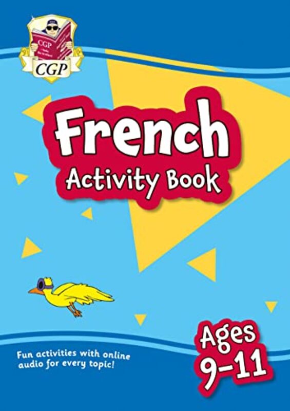 New French Activity Book for Ages 911 with Online Audio by CGP Books - CGP Books Paperback