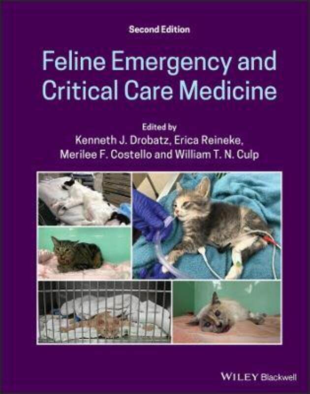 

Feline Emergency and Critical Care Medicine,Hardcover, By:Drobatz