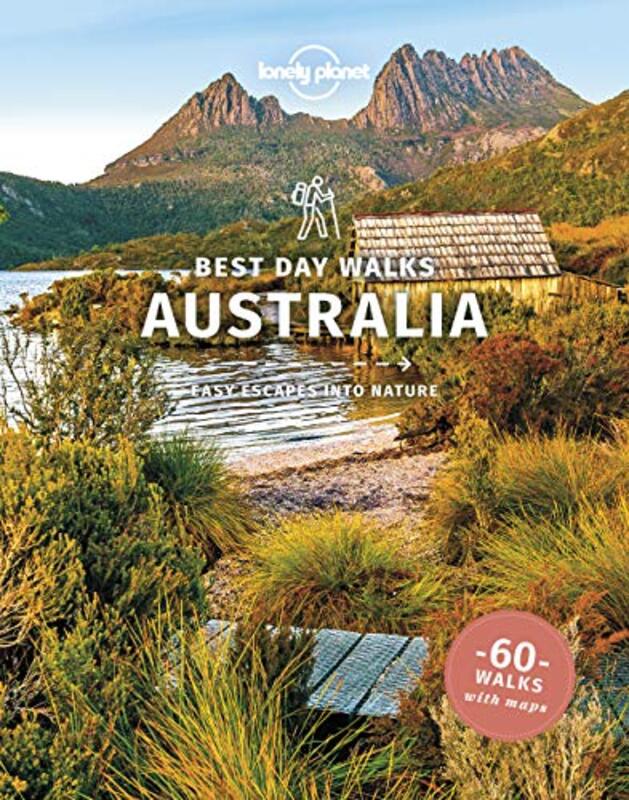 Lonely Planet Best Day Walks Australia,Paperback by Lonely Planet - Kaminski, Anna - Perrin, Monique - Rawlings-Way, Charles - Waters, Steve - van der K