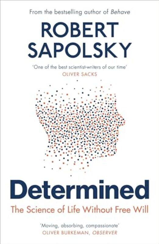 

Determined by Robert M Sapolsky -Paperback