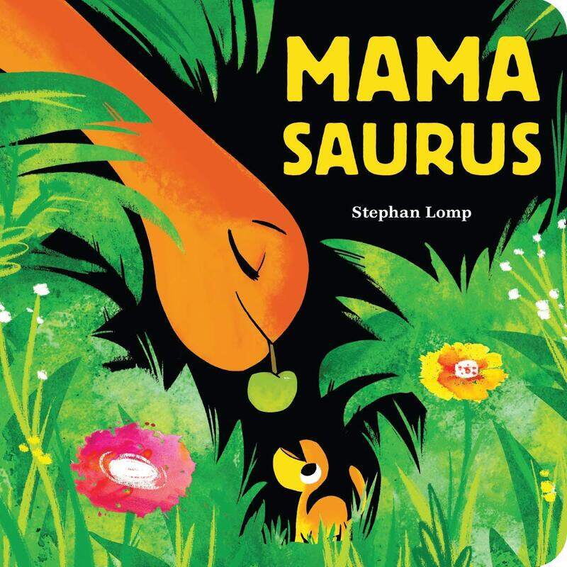 

Mamasaurus, Board Book, By: Stephan Lomp