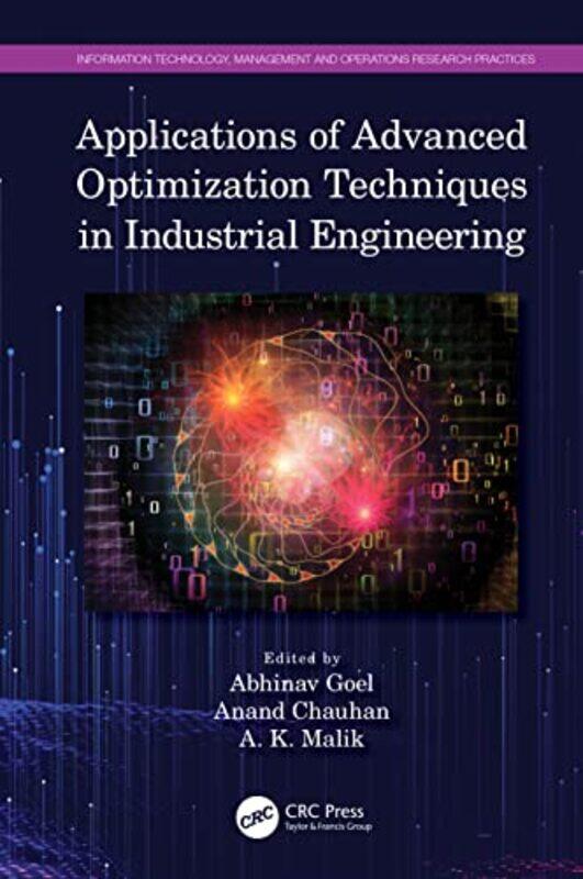 

Applications of Advanced Optimization Techniques in Industrial Engineering by Donald A University of Iowa GurnettAmitava Princeton University New Jers