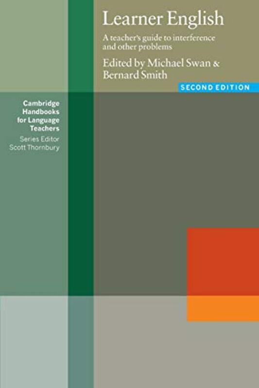 

Learner English: A Teacher's Guide to Interference and Other Problems,Paperback,by:Swan, Michael - Smith, Bernard